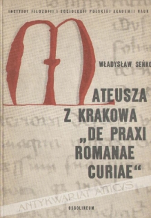 Mateusza z Krakowa \"De Praxi Romanae Curiae\"