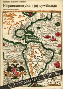 Hispanoameryka i jej cywilizacje. Hispanoamerykanie i Angloamerykanie