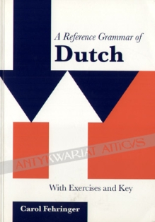 A Reference Grammar of Dutch. With Exercises and Key
 