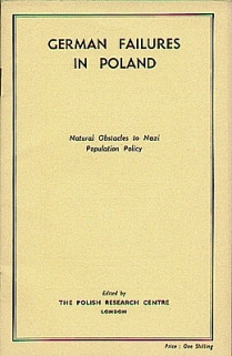 German failures in Poland. Natural Obstacles to Nazi Population Policy
