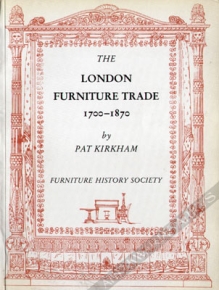 The London Furniture Trade 1700-1870