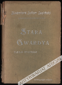 Stara Gwardya. Elegja rycerska