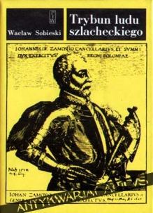 Trybun ludu szlacheckiego. Pisma historyczne