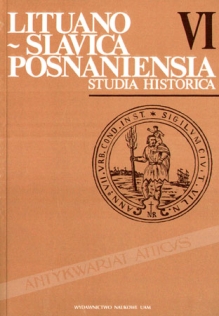 Lituano-Slavica Posnaniensia. Studia historica, vol. VI