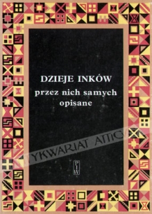 Dzieje Inków przez nich samych opisane