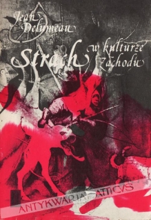 Strach w kulturze Zachodu XIV-XVIII w.  [egz. z księgozbioru J. Łojka]