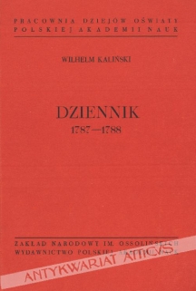 Dziennik 1787-1788 [egz. z księgozbioru J. Łojka]