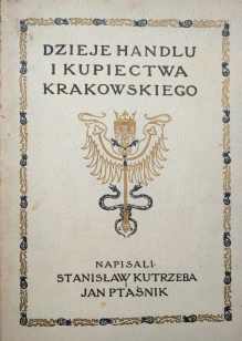 Dzieje handlu i kupiectwa krakowskiego