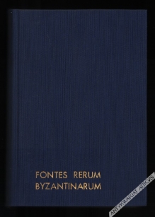 Fontes rerum Byzantinarum. Rhetorum saeculi XII orationes politicae, Tomus I, Fasc. 1-2