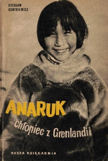 Anaruk. Chłopiec z Grenlandii [autograf]