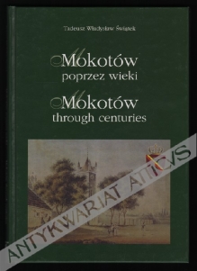 Mokotów poprzez wieki. Mokotow through centuries