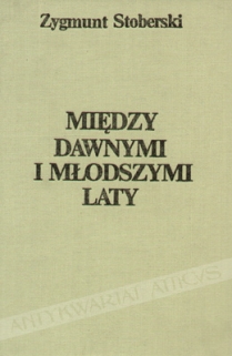 Miedzy dawnymi i młodszymi laty. Polsko-litewskie związki literackie