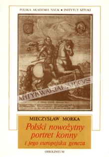 Polski nowożytny portret konny i jego europejska geneza
