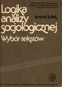 Logika analizy socjologicznej. Wybór tekstów