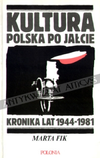 Kultura polska po Jałcie. Kronika lat 1944-1981