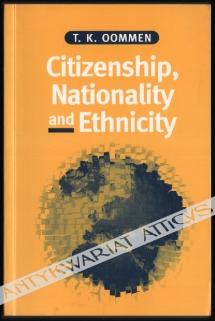 Citizenship, Nationality and Ethnicity. Reconciling Competing Identities