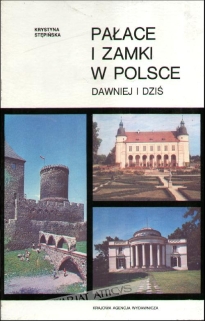 Pałace i zamki w Polsce dawniej i dziś, t. I-II