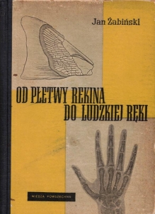 Od płetwy rekina do ludzkiej ręki [autograf]