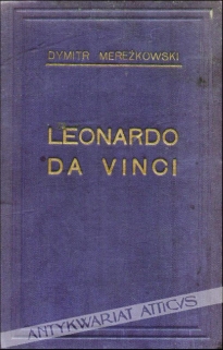 Leonard da Vinci (Zmartwychwstanie bogów), t. I-II [współoprawne]