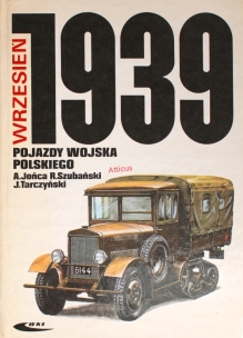 Wrzesień 1939. Pojazdy Wojska Polskiego. Barwa i broń