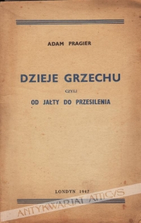 Dzieje grzechu, czyli od Jałty do przesilenia