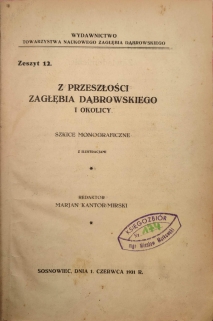 Z przeszłości Zagłębia Dąbrowskiego i okolicy. Szkice monograficzne
