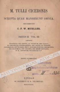 M. Tulli Ciceronis Scripta Qvae Manserunt Omnia. Partis II. Vol. III