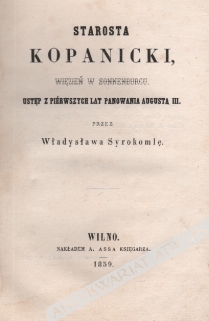 Starosta Kopanicki, więzień w Sonnenburgu. Ustęp z pierwszych lat panowania Augusta III