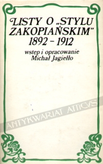 Listy o "stylu zakopiańskim" 1892-1912. Wokół Stanisława Witkiewicza
