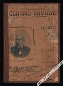 Ognisko domowe. Kalendarz popularny illustrowany na rok 1899