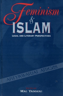 Feminism and Islam. Legal and Literary Perspectives