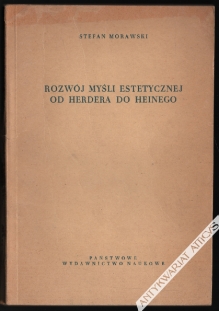 Rozwój myśli estetycznej od Herdera do Heinego  [dedykacja od autora]