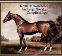 Konie w twórczości Andrzeja Novaka-Zemplińskiego
