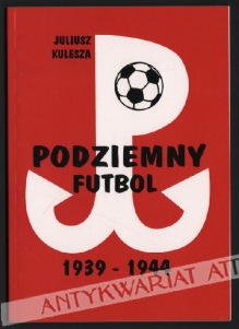 Podziemny futbol 1939-1944