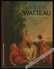 Antoine Watteau. Gemalde und Zeichnungen in sowjetischen Museen