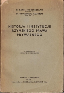 Historia i instytucje rzymskiego prawa prywatnego