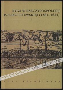 Ryga w Rzeczypospolitej polsko-litewskiej (1581-1621)