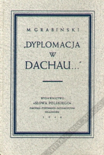"Dyplomacja w Dachau..."