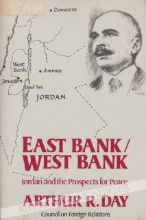 East Bank/West Bank. Jordan and the Porspects for Peace