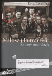 Miłosz i Putrament. Żywoty równoległe