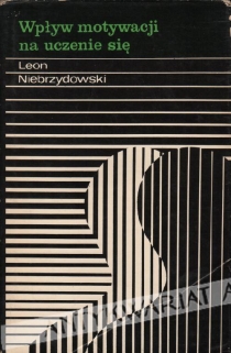 Wpływ motywacji na uczenie się