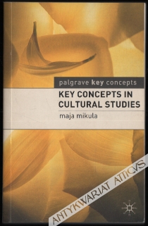Key Concepts in Cultural Studies