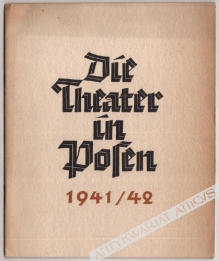 Die Theater in Posen 1941/42