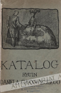 Katalog rycin Daniela Chodowieckiego znajdujących się w Muzeum Narodowem w Krakowie