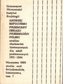 Przemiany obrazu przeszłości Polski. Analiza słuchowisk historycznych dla szkół podstawowych 1951-1984