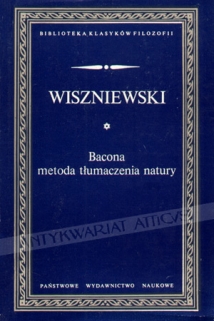 Bacona metoda tłumaczenia natury i inne pisma filozoficzne