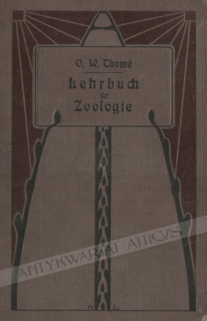 Lehrbuch der Zoologie fur Gymnasien, Realgymnasien, Oberreal- und Realschulen, Landwirtschaftliche Lehranstalten usw. Zweite Abteilungen: Tierkunde, heft 1-3 [współoprawne]