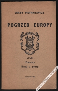Pogrzeb Europy. Liryki. Poematy. Essay o poezji