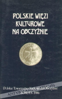 Polskie więzi kulturowe na obczyźnie