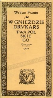W gnieździe drukarstwa polskiego